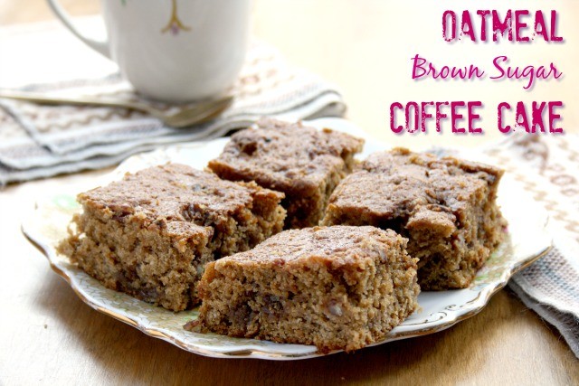oatmeal brown sugar coffee cake is moist and wholesome